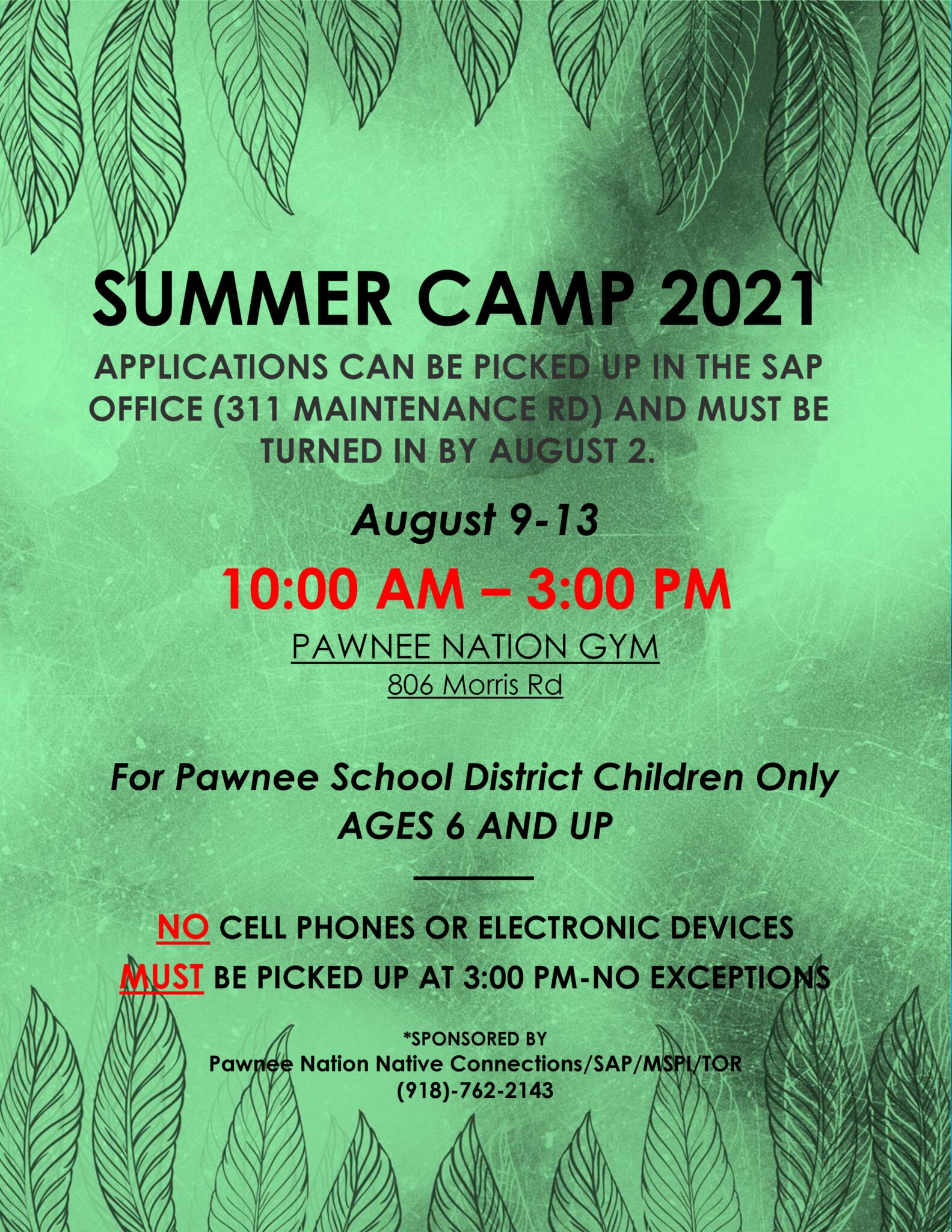 Summer Camp 2021 Pawnee Nation Gym August 913, from 10 AM3 PM