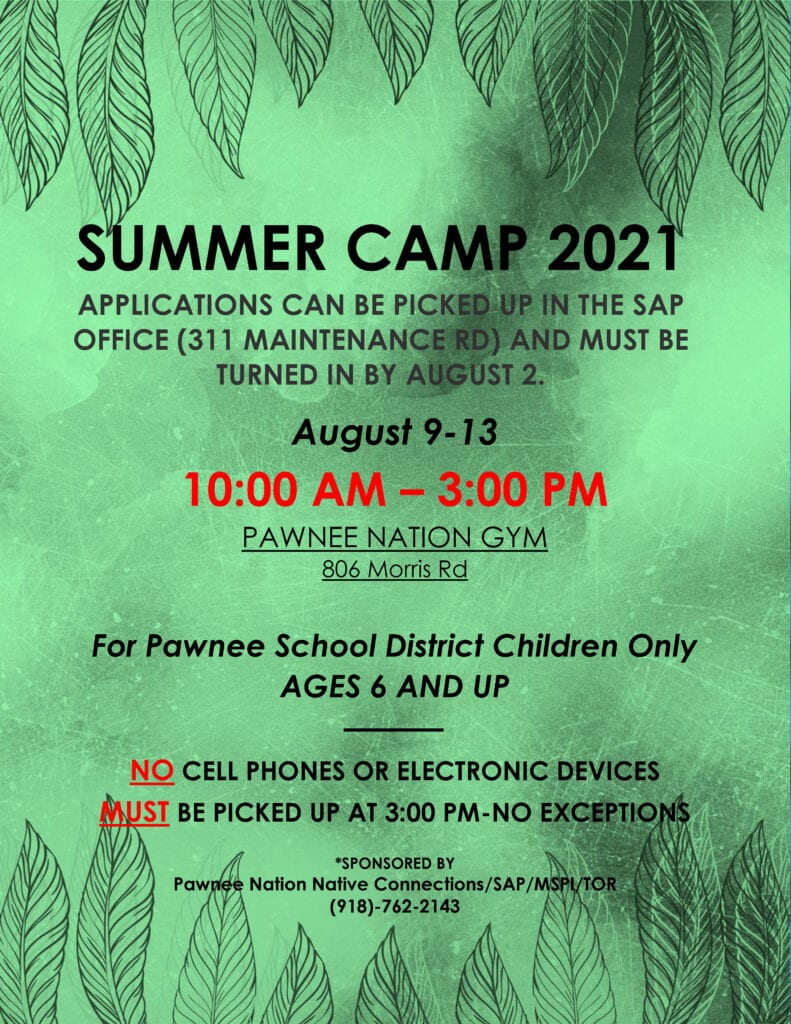 Summer Camp 2021 Pawnee Nation Gym August 913, from 10 AM3 PM